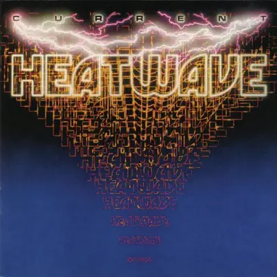 Current - Heatwave Current - Heatwave