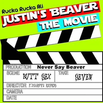 Justin's Beaver the Movie - Single - Rucka Rucka Ali