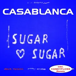 Sugar Sugar (Deutsche Version) - EP - Casablanca Sugar Sugar (Deutsche Version) - EP - Casablanca