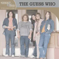Platinum & Gold Collection: The Guess Who - The Guess Who