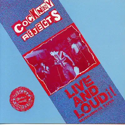 Live and Loud!! - Cockney Rejects Live and Loud!! - Cockney Rejects