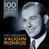 The Legendary Vaughn Monroe - 100 Year Anniversary Edition album lyrics, reviews, download