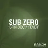 Spin Doc / Fever album lyrics, reviews, download