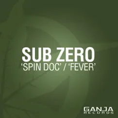 Spin Doc / Fever by Sub Zero album reviews, ratings, credits