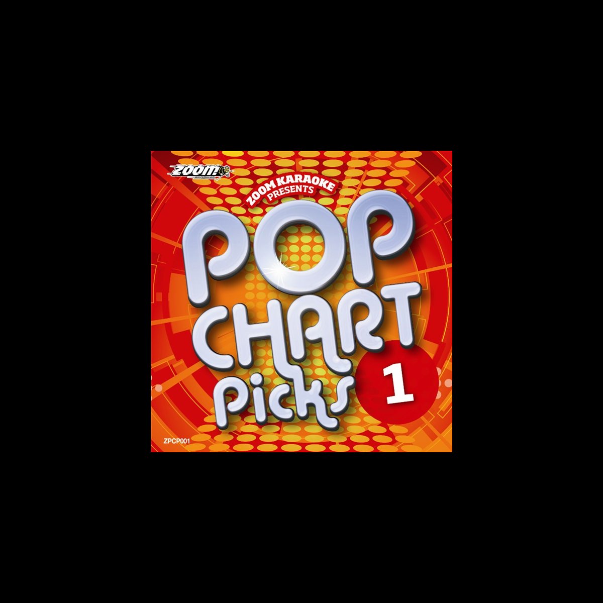 ‎Zoom Karaoke Pop Chart Picks 1 by Zoom Karaoke on Apple Music