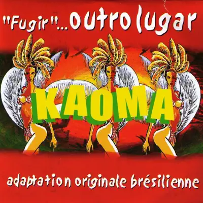 Fugir...Outro lugar - Kaoma