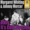 Baby, It's Cold Outside (Remastered) - Single album lyrics, reviews, download