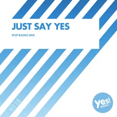 Just Say Yes - Single - The Band