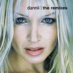 Dannii: The Remixes - Dannii Minogue