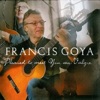 Francis Goya - I Will Soon Return to You