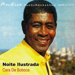 Cara De Boboca - Noite Ilustrada