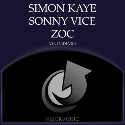 Veni Vidi Vici Original Mix Simon Kaye Sonny Vice Zoc Shazam