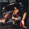 Cobra Verde - Don't Burden Me With Dreams