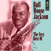 Bullmoose Jackson - Without Your Love