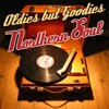 Oldies But Goodies - Northern Soul