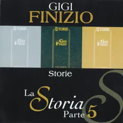 Storie (La storia parte 5) - Gigi Finizio