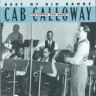 Best of Big Bands: Cab Calloway by Cab Calloway album reviews, ratings, credits