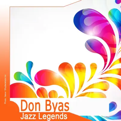 Jazz Legends: Don Byas - Don Byas Jazz Legends: Don Byas - Don Byas