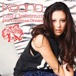 Last Christmas / One Christmas Dream - Single - Keana