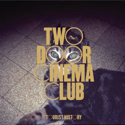 Tourist History (Deluxe Edition) - Two Door Cinema Club
