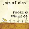 Roots & Wings - EP album lyrics, reviews, download