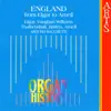 Organ History: England - from Elgar to Arnell album lyrics, reviews, download