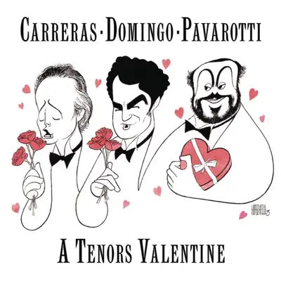 A Tenor's Valentine - Luciano Pavarotti A Tenor's Valentine - Luciano Pavarotti