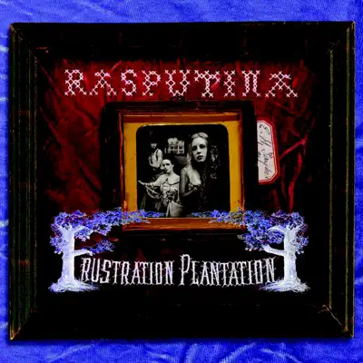 Frustration Plantation - Rasputina