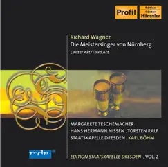 Wagner, R.: Meistersinger Von Nurnberg (Die), Act Iii (Nissen, E. Fuchs, T. Ralf, Bohm) (Staatskapelle Dresden Edition, Vol. 2) by Margarete Teschemacher, Helen Jung, Arno Schellenberg, Karl Böhm, Serge Smirnoff, Rudolf Schmalnauer, Martin Kremer, Hermann Greiner, Dresden State Opera Chorus, Ludwig Eybisch, Rudolf Dittrich, Hanns Lange, Staatskapelle Dresden, Hans Hermann Nissen, Eugen Fuchs, Torsten Ralf, Sven Nilsson, Robert Büssel & Klaus Hermanns album reviews, ratings, credits