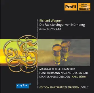 Die Meistersinger Von Nurnberg (The Mastersingers of Nuremberg): Act III: Prelude by Margarete Teschemacher, Helen Jung, Arno Schellenberg, Karl Böhm, Serge Smirnoff, Rudolf Schmalnauer, Martin Kremer, Hermann Greiner, Dresden State Opera Chorus, Ludwig Eybisch, Rudolf Dittrich, Hanns Lange, Staatskapelle Dresden, Hans Hermann Nissen, Eugen Fuchs, Torsten Ralf, Sven Nilsson, Robert Büssel & Klaus Hermanns song reviws