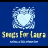 Songs for Laura, Vol. Two