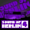 Sound of Berlin, Vol. 4 - The Finest Club Sounds Selection of House, Electro, Minimal and Techno
