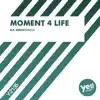 Stream & download Moment 4 Life (R.P. Remix) - Single