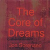 The Core of Dreams
