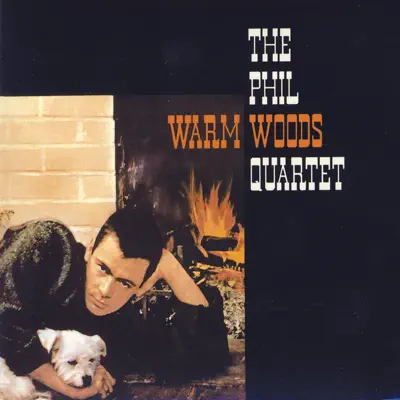 Warm Woods - Phil Woods
