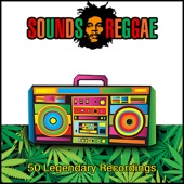 Sounds Reggae - 50 Legendary Recordings artwork