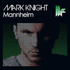 Mannheim by Mark Knight album reviews, ratings, credits