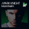 Mannheim (Re-Zone Remix) - Mark Knight lyrics