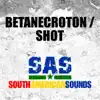 Betanecroton / Shot - EP album lyrics, reviews, download
