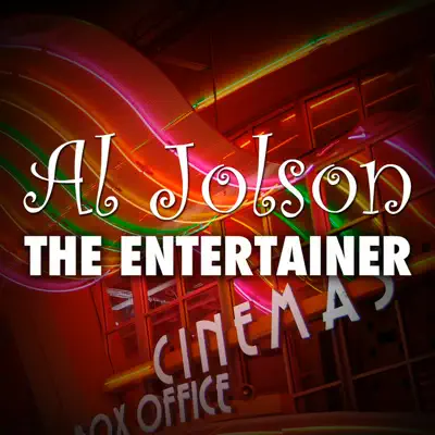 Al Jolson - The Entertainer - Al Jolson