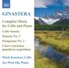 Ginastera: Complete Cello and Piano Music