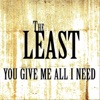 You Give Me All I Need - Single