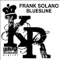 Blues Line - Frank Solano lyrics