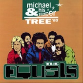 The Equals - Michael & His Slipper Tree '93