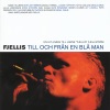 Fjellis - Till Och Från en Blå Man (En Hyllning Till Janne Fjellis Fjellström)