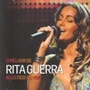O melhor de Rita Guerra acústico ao vivo, 2008