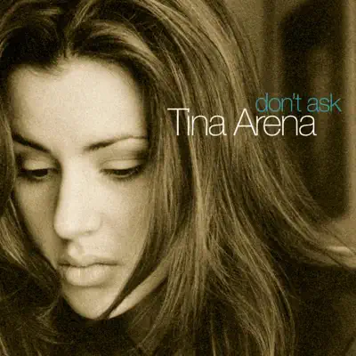 Don't Ask - Tina Arena