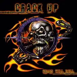 Heads Will Roll - Crack Up
