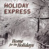 Holiday Express - Silver Bells