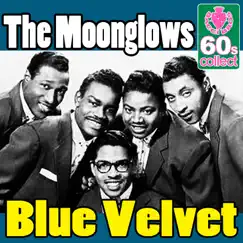 Blue Velvet (Digitally Remastered) - Single by The Moonglows album reviews, ratings, credits